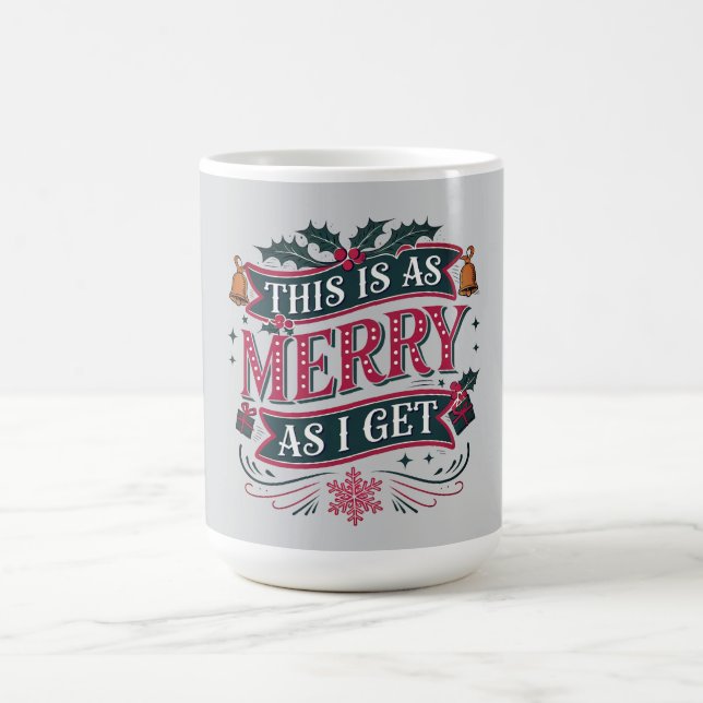 As Merry As I Get Funny Christmas Kaffeetasse (Mittel)