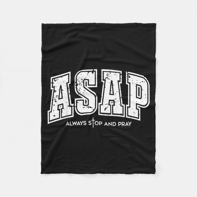 Asap Always Stop And Pray Christian Faith Easter  Fleecedecke (Vorderseite)