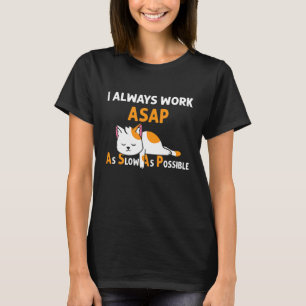 Asap So Langsam Wie Möglich Katzen-Schlafanzug 1 T-Shirt