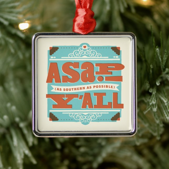 ASAP | So südlich wie möglich Y'ALL Ornament Aus Metall (Baum)