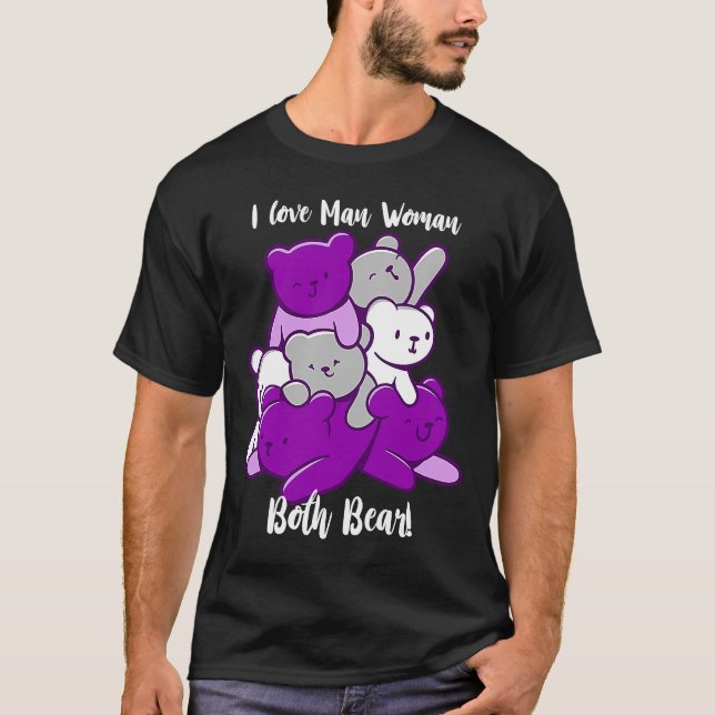 Asexual I Love Man Woman Both Bear Asexuality Ace  T-Shirt (Vorderseite)