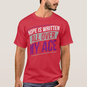 Asexual Nope ist überall in meinem Ass Asexualität T-Shirt