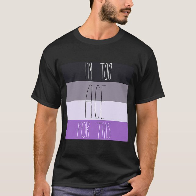 asexuell bin ich zu bereit dafür T-Shirt (Vorderseite)