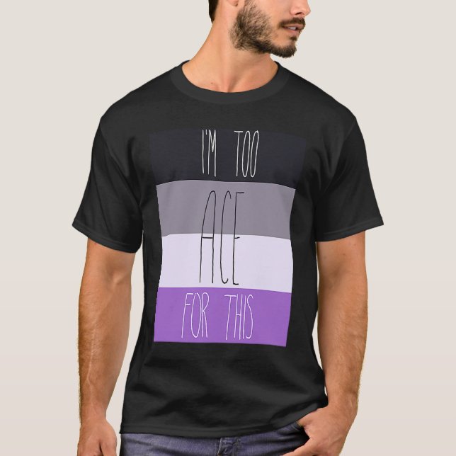 asexuell bin ich zu bereit dafür T-Shirt (Vorderseite)
