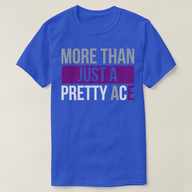 Asexuell mehr als nur eine Hübsche As Asexualität  T-Shirt (Design vorne)