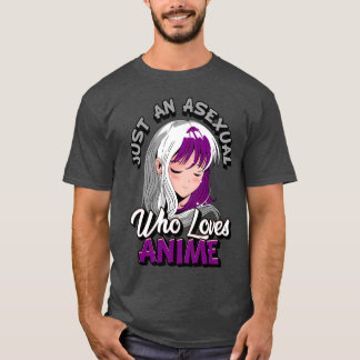 Asexuelle Anime-Girl, einfach eine Asexuelle, die T-Shirt