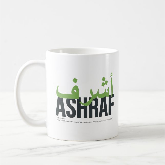 Ashraf Name Verkündung und Bedeutung Kaffeetasse (Links)