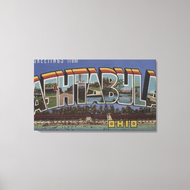 Ashtabula, Ohio - Große Buchstabenszenen Leinwanddruck (Vorderseite)
