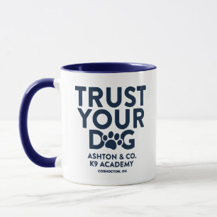 Ashton & Co. K9 Academy vertrauen Ihrem Hund 11 oz Tasse