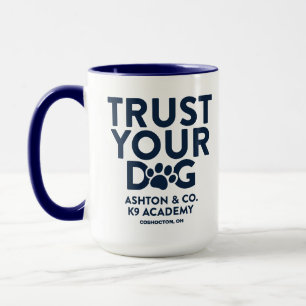 Ashton & Co. K9 Academy vertrauen Ihrem Hund 15 oz Tasse