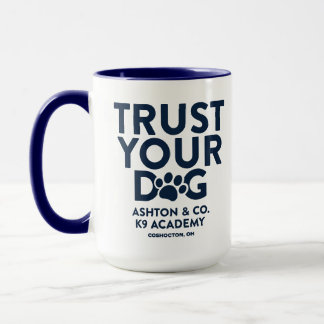 Ashton & Co. K9 Academy vertrauen Ihrem Hund 15 oz Tasse