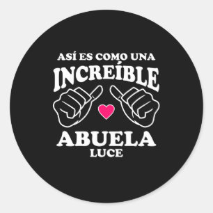 Así es como una inkreíble Abuela Luce Runder Aufkleber