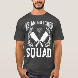 Asian Butcher SquadFunny Cook Cooking Koch Asian B T-Shirt