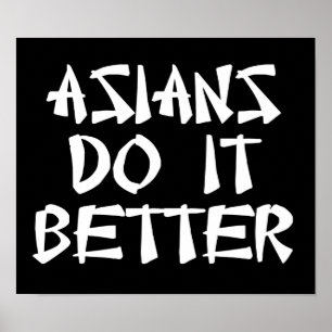 Asiaten tun es besser poster