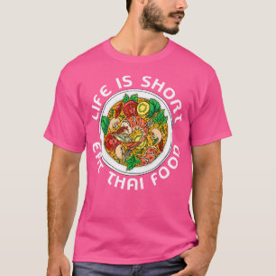 Asiatische Küche Thailand Küche Gourmets Leben ist T-Shirt