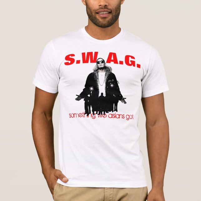 Asiatischer SWAG: etwas, das wir Asiaten got T-Shirt (Vorderseite)