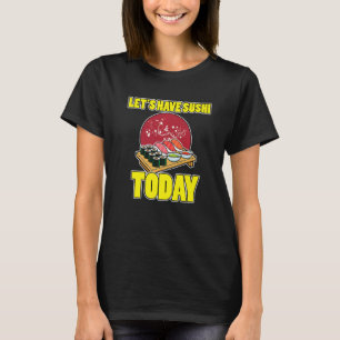 Asiatisches Diner Essen Sushi Sushiman Sashimi Jap T-Shirt