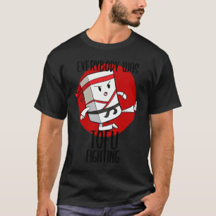 Asiatisches Essen Gericht Tofu Vegan Kampf Kämpfer T-Shirt