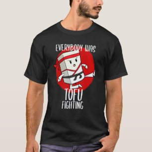 Asiatisches Essen Gericht Tofu Vegan Kämpfe Kämpfe T-Shirt
