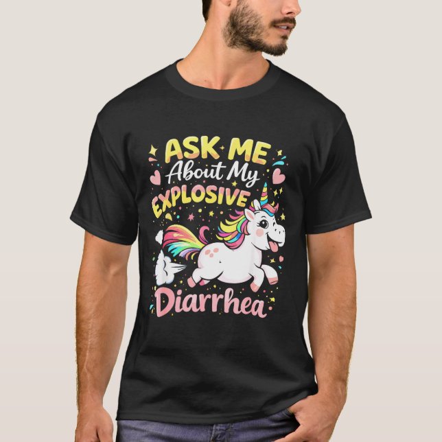 Ask about explosive diarrhea funny poop meme T-Shirt (Vorderseite)