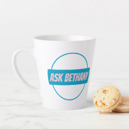 Ask Bethany Latte Mug Milchtasse