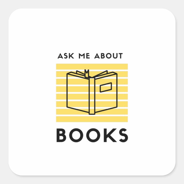 Ask me about books reading litrature quadratischer aufkleber (Vorderseite)