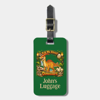 Ask Me About Dinosaurs/Parasaurolophus Luggage Tag Gepäckanhänger