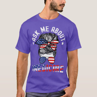 Ask Me About Medicare Health Insurance Consultant T-Shirt