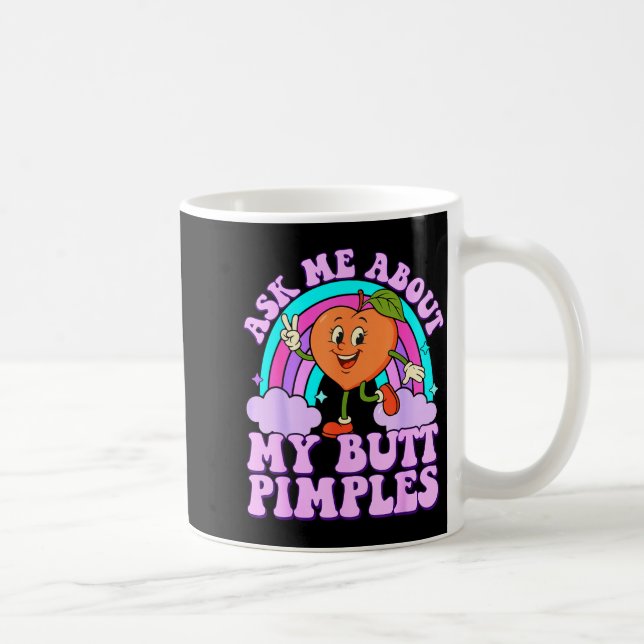 Ask Me About My Butt Mples Funny Embarring Adult M Kaffeetasse (Rechts)