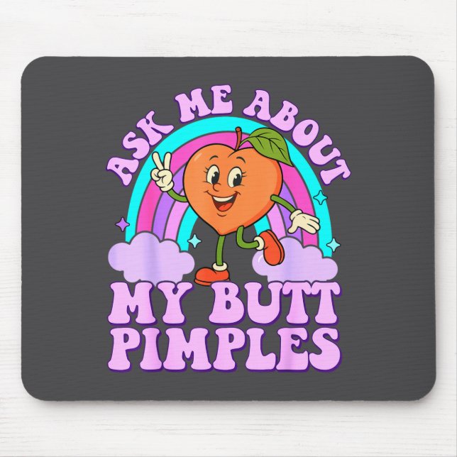 Ask Me About My Butt Mples Funny Embarring Adult M Mousepad (Vorne)