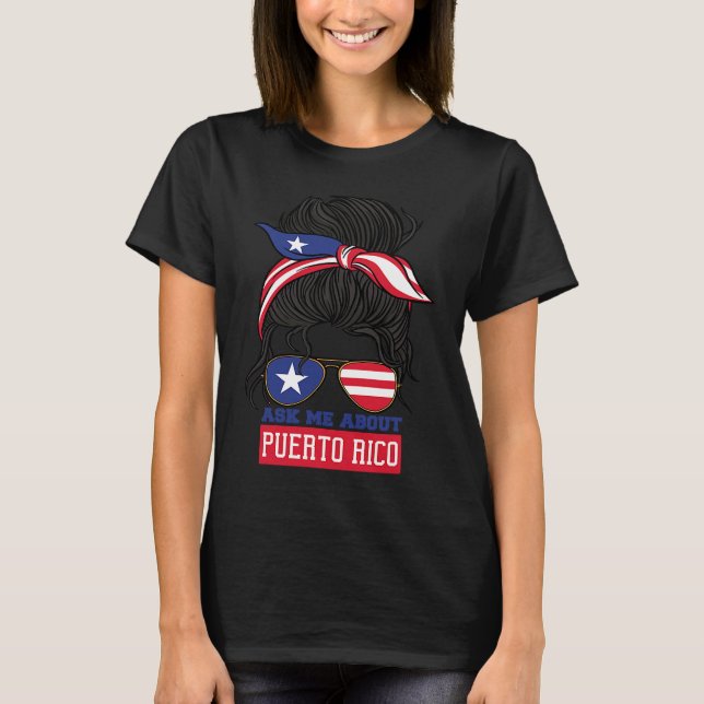 Ask Me About Puerto Rico Puerto Rican Boricua T-Shirt (Vorderseite)