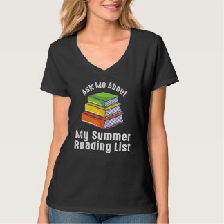 Ask Me What Ask Me About My Summer Reading List Lo T-Shirt