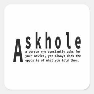 Askhole - sarkastische Wörterbuchdefinition Quadratischer Aufkleber