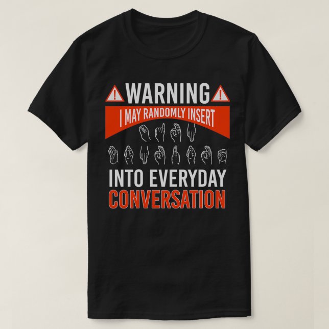 ASL American Sign language Interpreter Deaf T-Shirt (Design vorne)