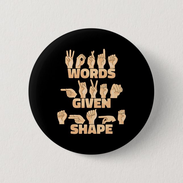 Asl American Sign Language Words Given Shape  Button (Vorderseite)