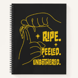 ASL Banana Design - Ripe, Peeled, Unbothered Notizbuch
