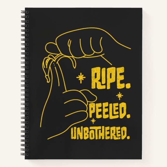 ASL Banana Design - Ripe, Peeled, Unbothered   Notizbuch (Vorderseite)