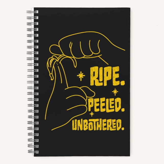 ASL Banana Design - Ripe, Peeled, Unbothered   Notizbuch (Vorderseite)