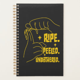 ASL Banana Design - Ripe, Peeled, Unbothered Planer