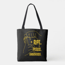 ASL Banana Design - Ripe, Peeled, Unbothered Tasche