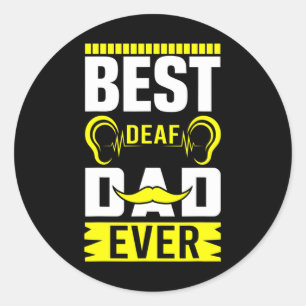 Asl Best Deaf Vater je Gebärdensprache Deaf Awaren Runder Aufkleber