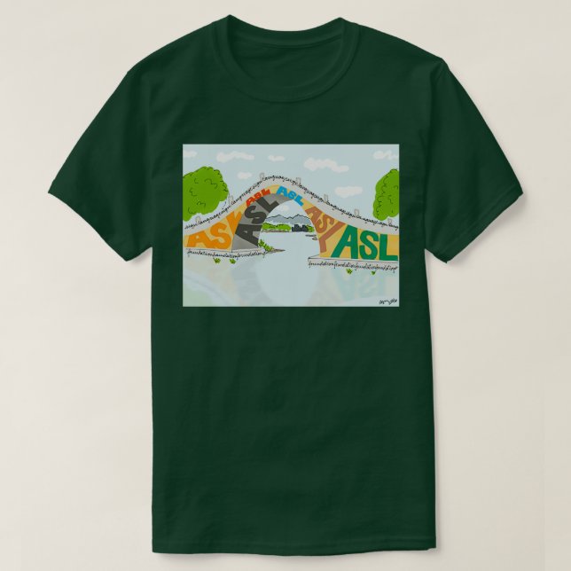 ASL Bridge ASL Foundation T-Shirt (Design vorne)