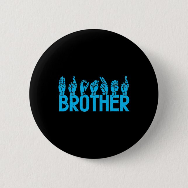 ASL Brother American Sign Language Deaf Awareness Button (Vorderseite)