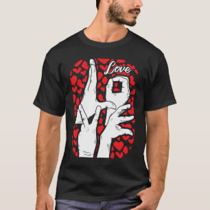 ASL Class Sign Language Fun Fighting Valentines Da T-Shirt