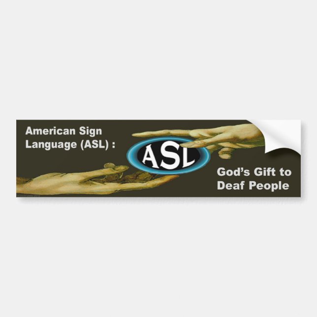 ASL: Das Geschenk des Gottes zu den Schwerhörigen Autoaufkleber (Vorne)