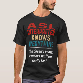 Asl Interpreter weiß alles T-Shirt