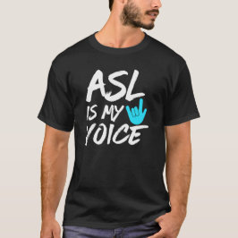 ASL ist meine Stimme - tiefes Bewusstsein T-Shirt
