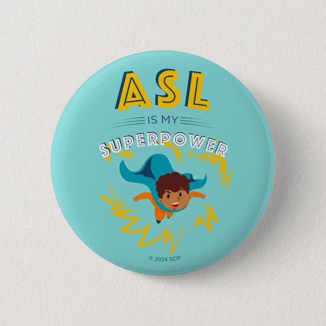 ASL ist meine Supermacht Button (Vorderseite)