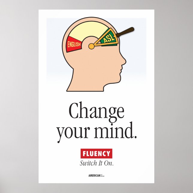 ASL-Klassenposter. "Verändere deine Meinung." Poster (Vorne)