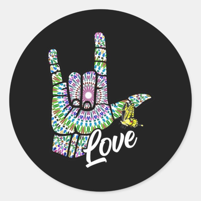 ASL Liebe Sie geben Gebärdensprache Butterfly Deaf Runder Aufkleber (Vorderseite)